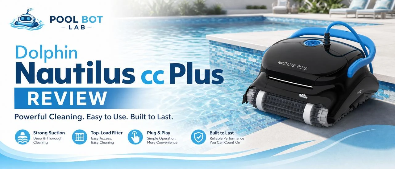 Dolphin Nautilus CC Plus Review 2026 — PoolBotLab
